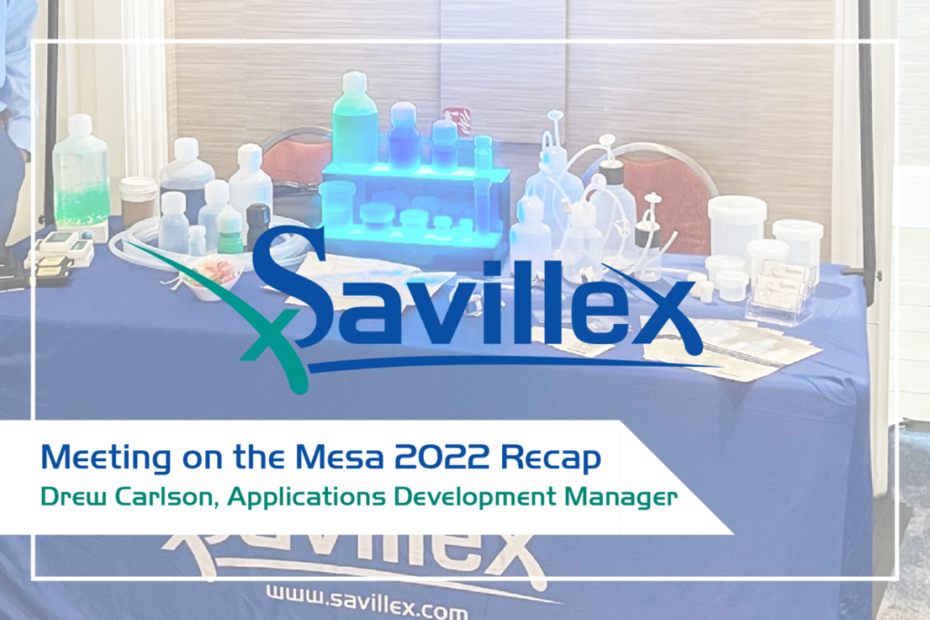 Cell & Gene Meeting on the Mesa Savillex Blog